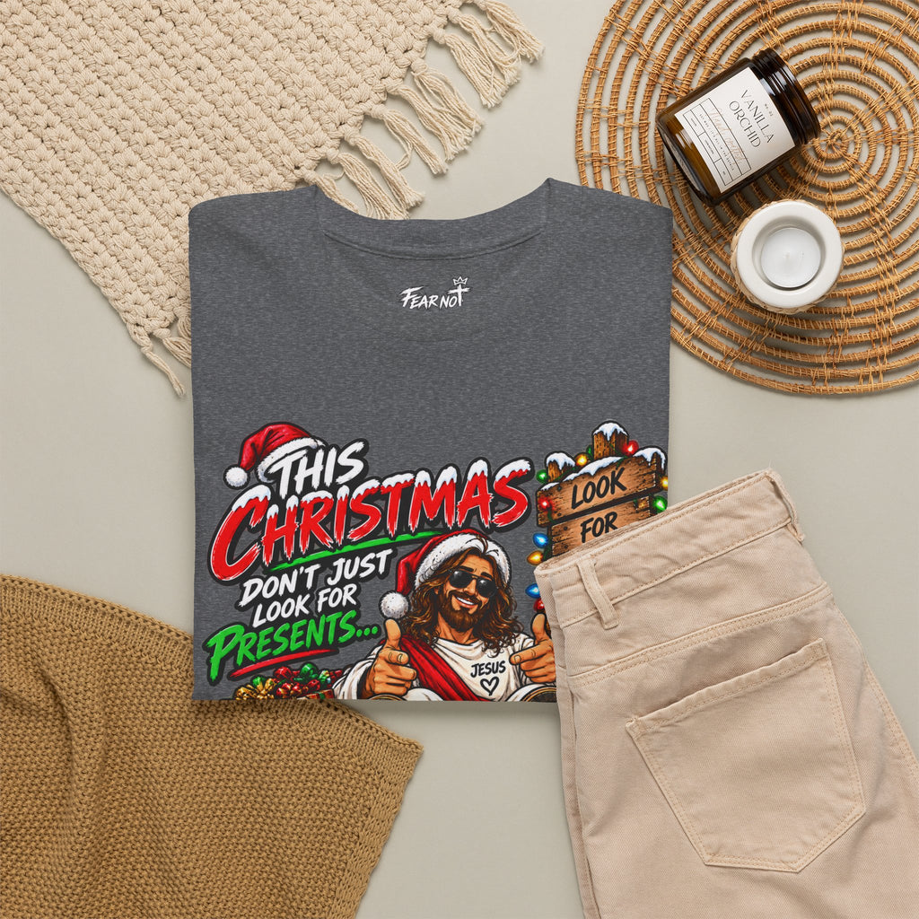 This Christmas Don’t Look for Presents T-Shirt | Religious Holiday Tee