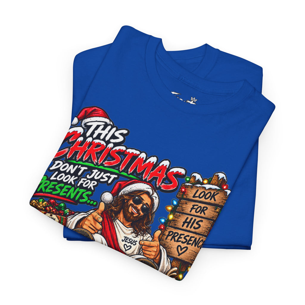 This Christmas Don’t Look for Presents T-Shirt | Religious Holiday Tee