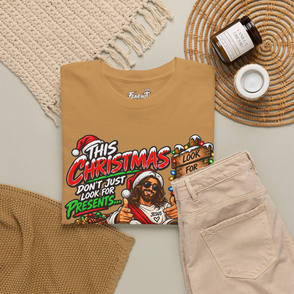 This Christmas Don’t Look for Presents T-Shirt | Religious Holiday Tee