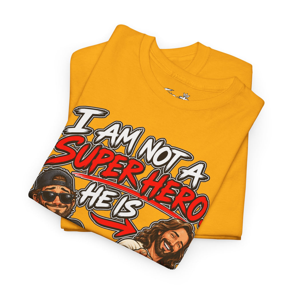 I Am Not a Superhero Tee — He Is Christian Jesus Graphic T-Shirt