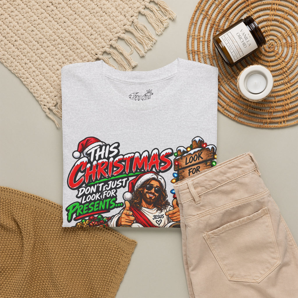 This Christmas Don’t Look for Presents T-Shirt | Religious Holiday Tee