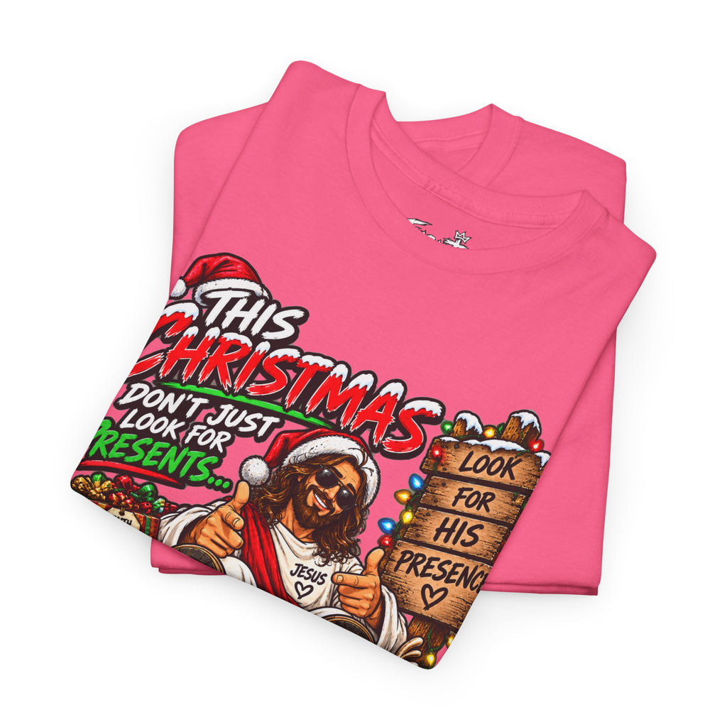 This Christmas Don’t Look for Presents T-Shirt | Religious Holiday Tee