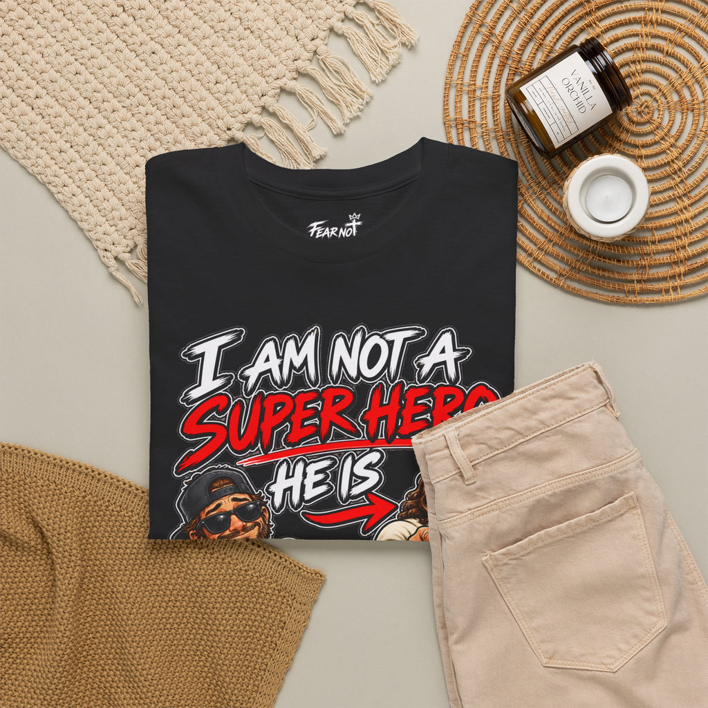 I Am Not a Superhero Tee — He Is Christian Jesus Graphic T-Shirt