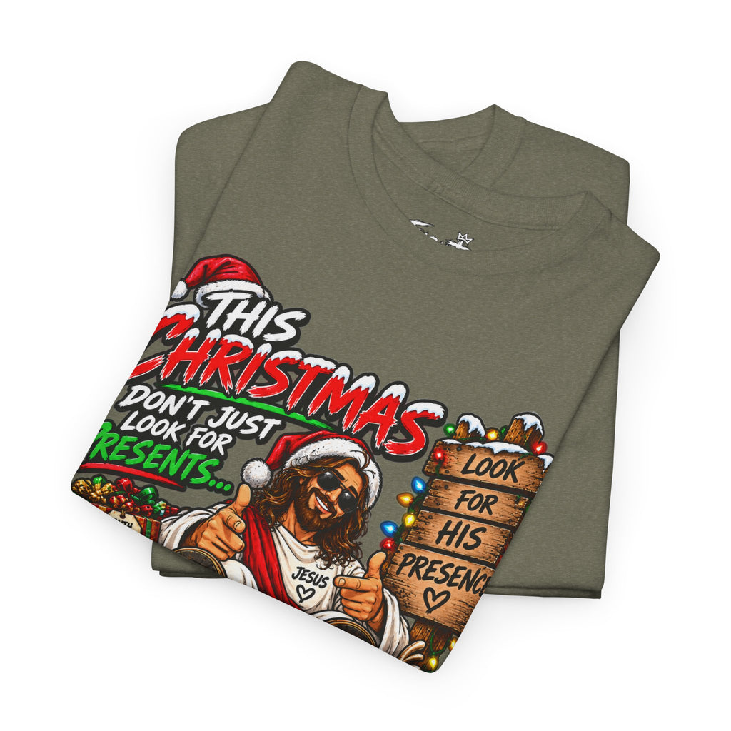 This Christmas Don’t Look for Presents T-Shirt | Religious Holiday Tee