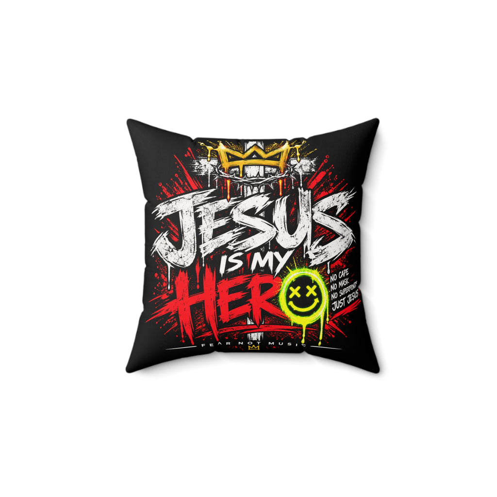 Christian Graphic Throw Pillow — "Jesus Is My Hero" / "A Better Story Awaits" Faux Suede Square Pillow