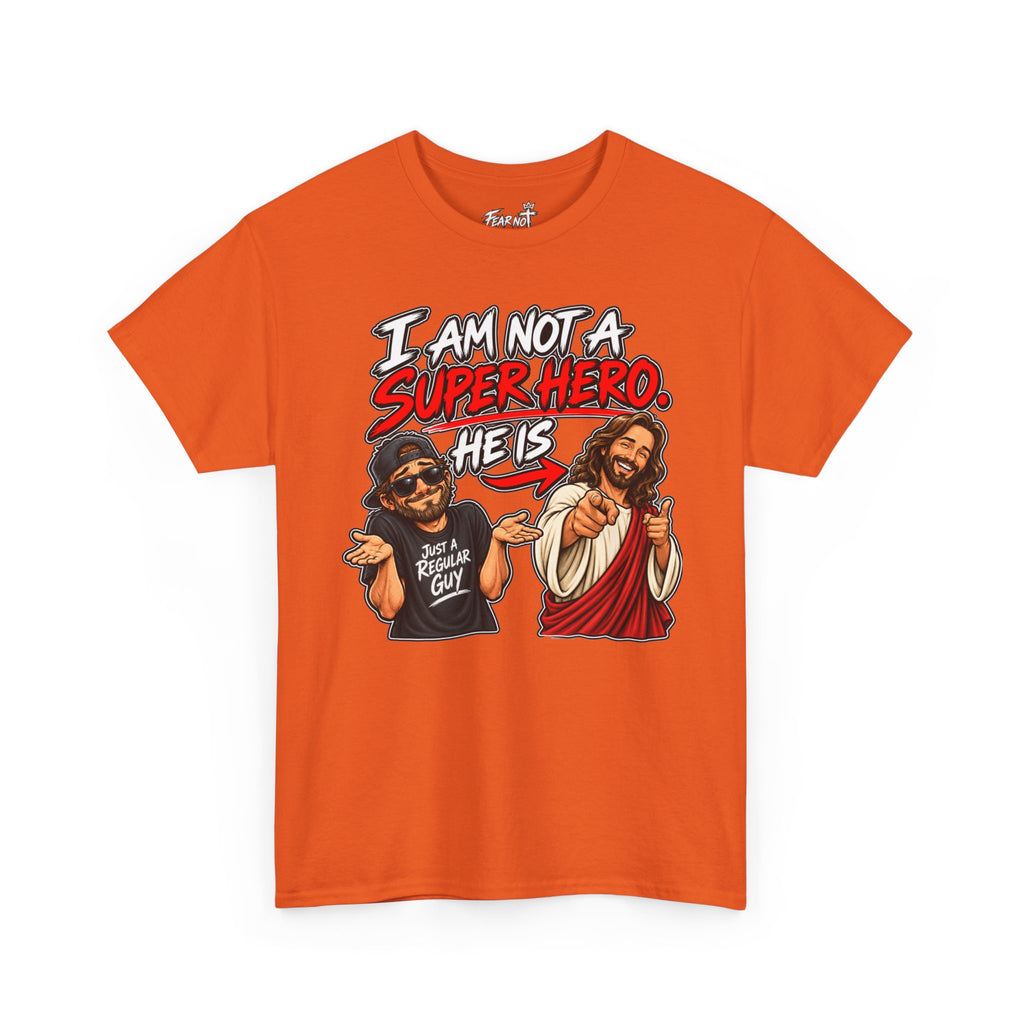 I Am Not a Superhero Tee — He Is Christian Jesus Graphic T-Shirt