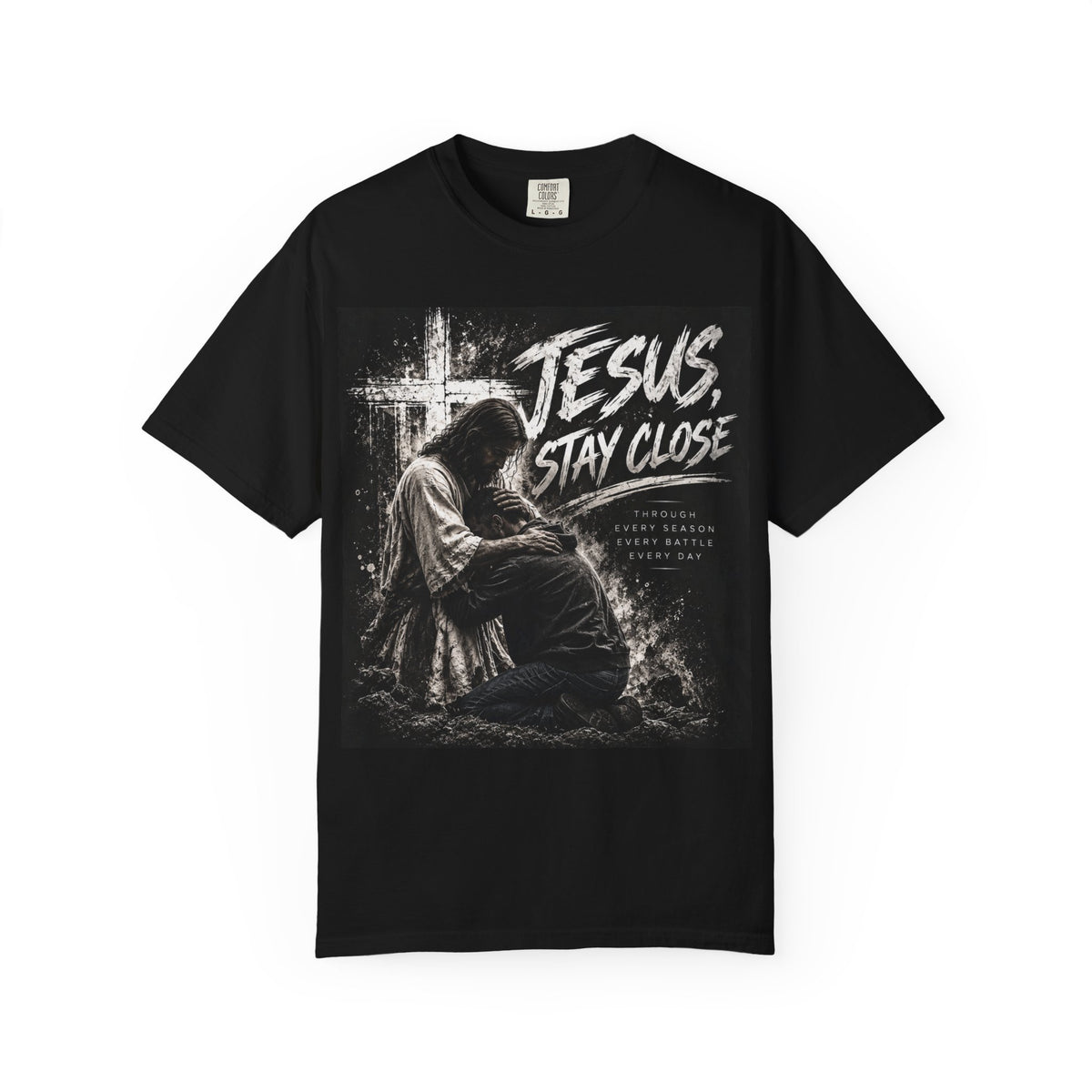 Christian T-Shirt — "Jesus, Stay Close" Inspirational Faith Tee