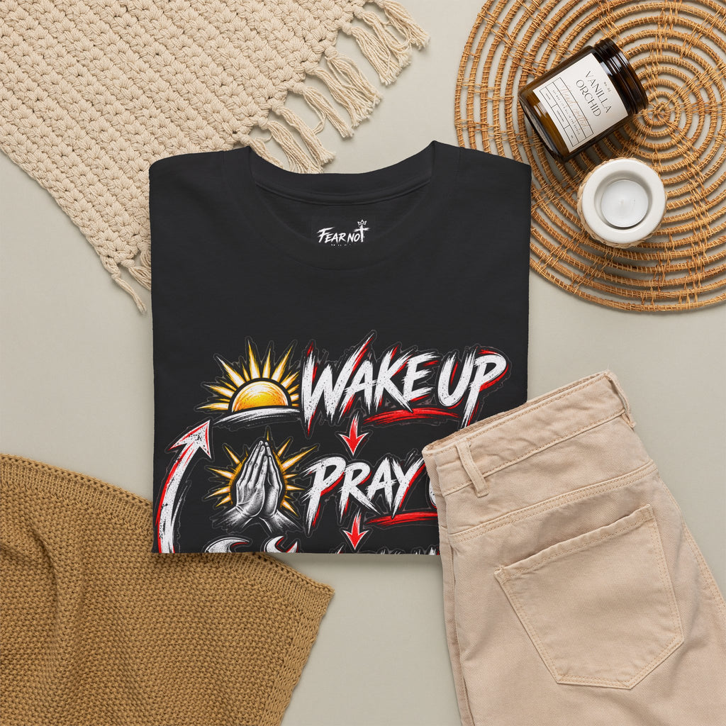 Wake Up Pray Up Work Hard Sleep T-Shirt — Motivational Daily Grind Tee