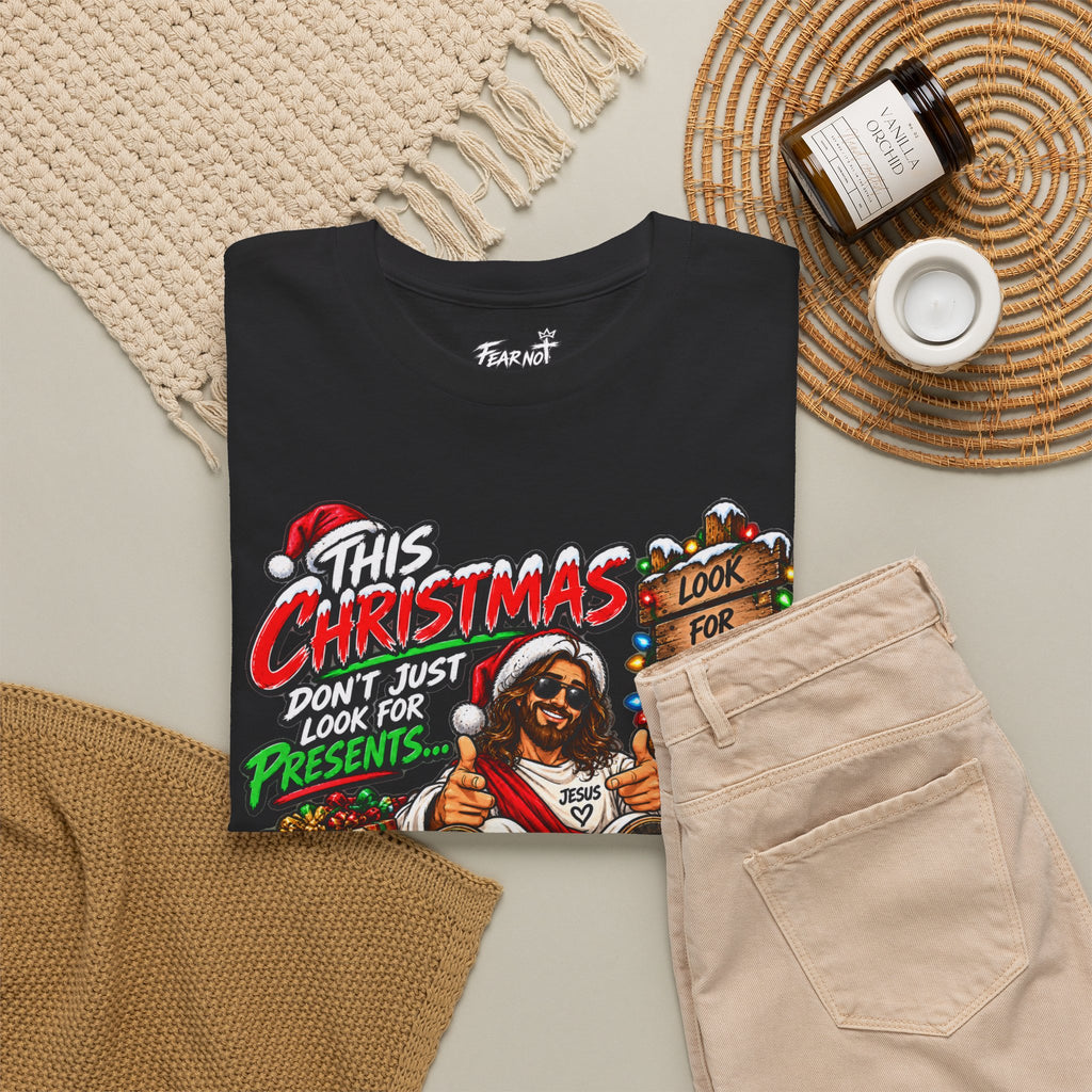 This Christmas Don’t Look for Presents T-Shirt | Religious Holiday Tee