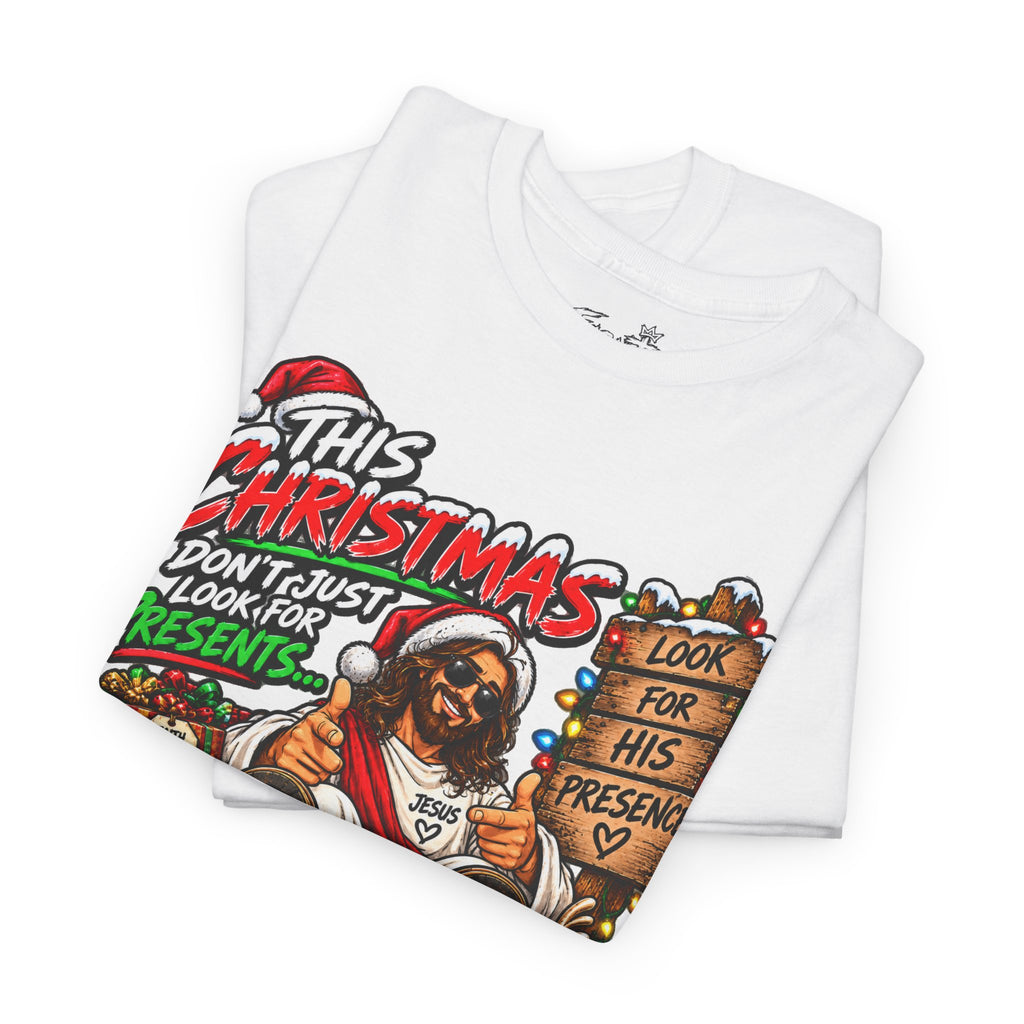 This Christmas Don’t Look for Presents T-Shirt | Religious Holiday Tee