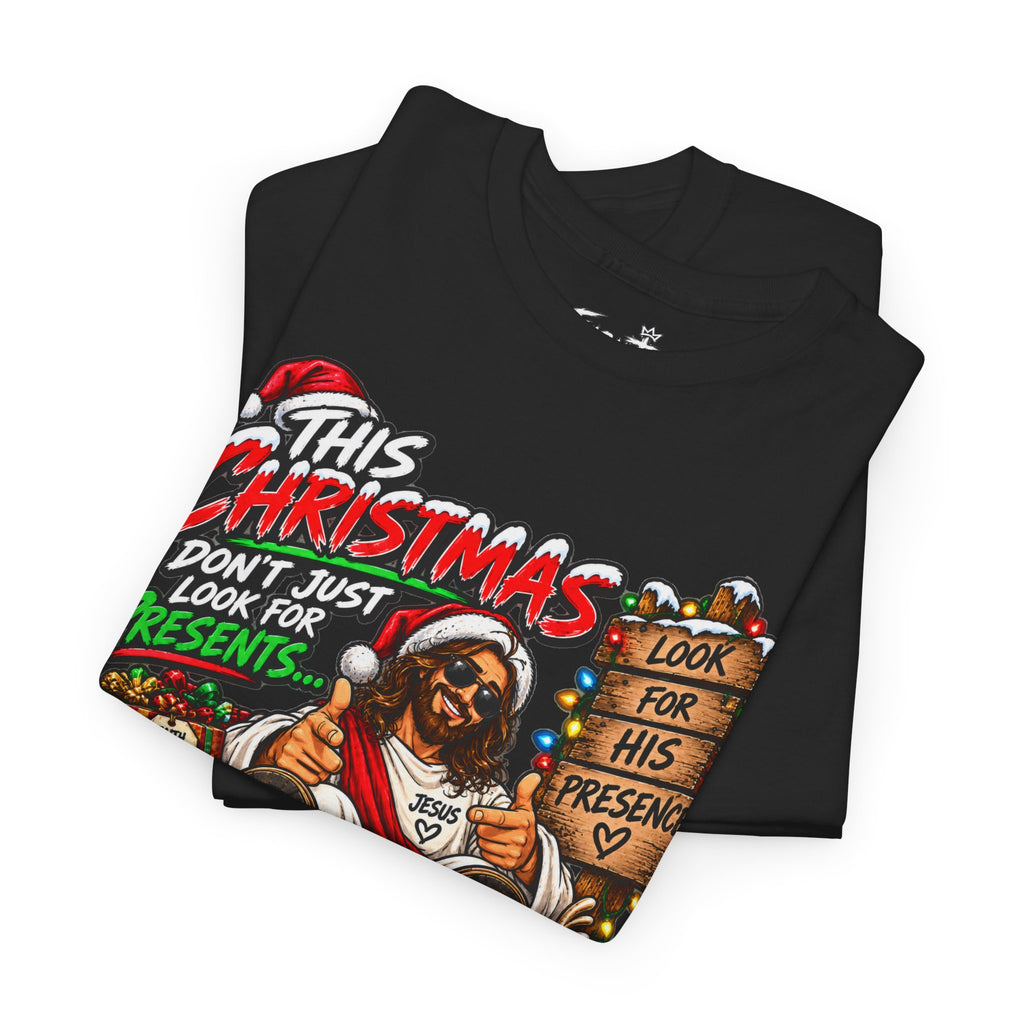 This Christmas Don’t Look for Presents T-Shirt | Religious Holiday Tee